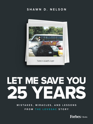 cover image of Let Me Save You 25 Years